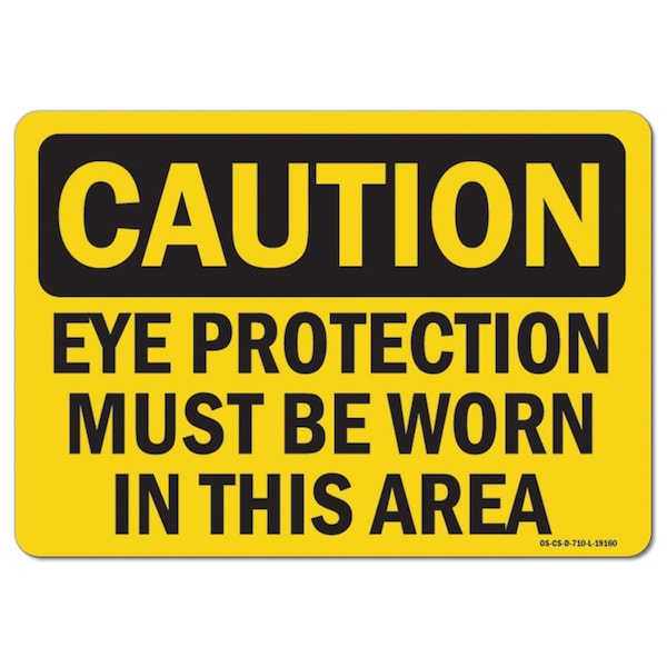 OSHA, Eye Protection Must Worn In This Area, 5in X 3.5in, 10PK, 3.5" H, 5" W, Landscape, PK10